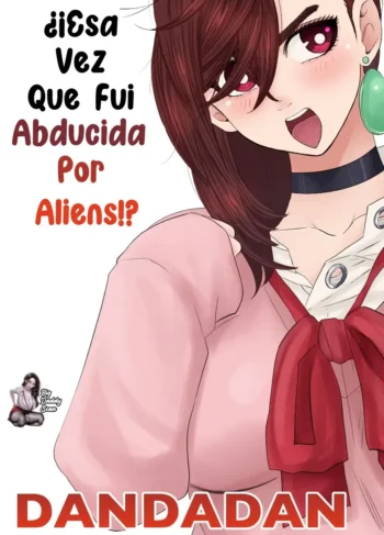 Esa Vez Que Fui Abducida Por Aliens [Dan Phoenix]