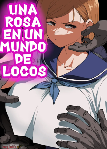 Una Rosa En Un Mundo De Locos [Ahemaru]